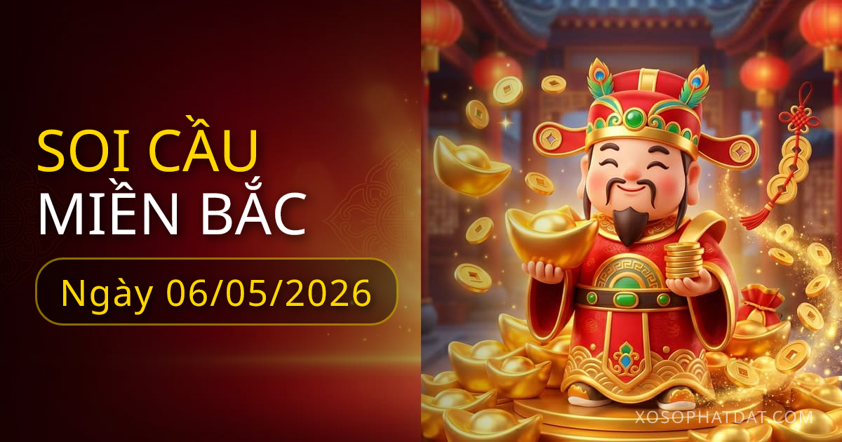 Dự đoán XSMB 06/05/2026