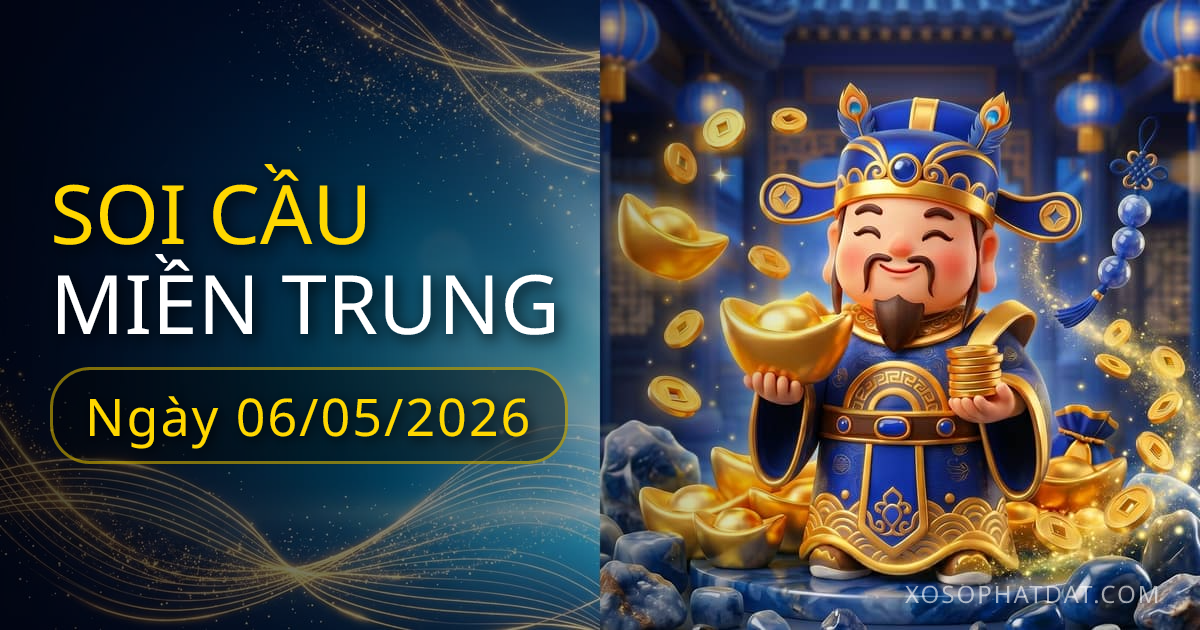 Dự đoán XSMT 06/05/2026